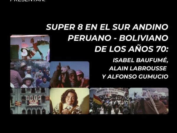 SUPER 8 EN EL SUR ANDINO PERUANO – BOLIVIANO