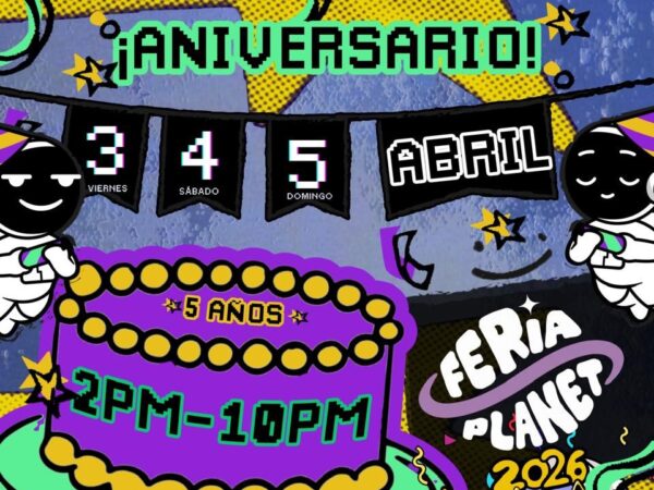 FERIA PLANET ANIVERSARIO 5 AÑOS
