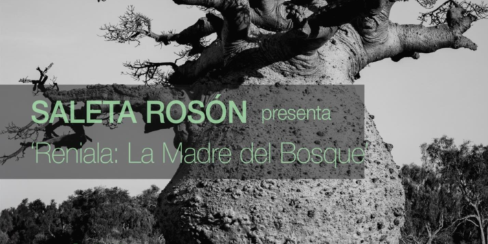 RENIALA: LA MADRE DEL BOSQUE