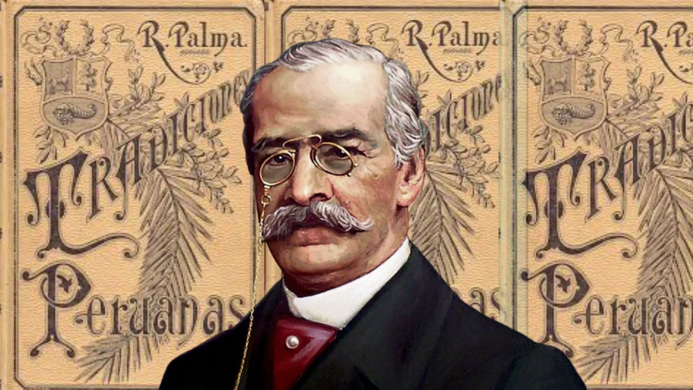 RICARDO PALMA EL TRADICIONALISTA