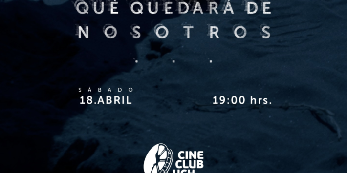 QUÉ QUEDARÁ DE NOSOTROS…