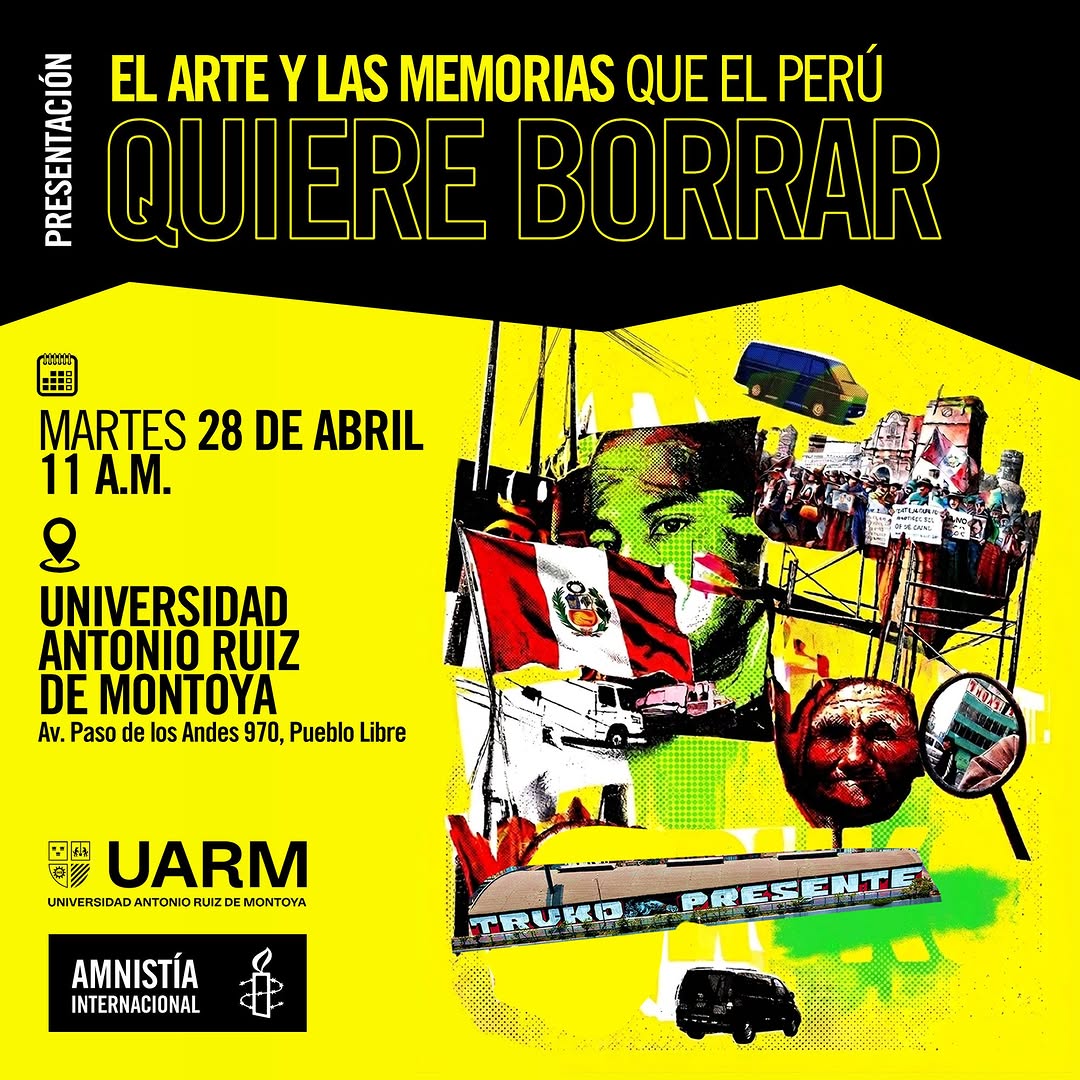 EL ARTE Y LAS MEMORIAS QUE EL PERÚ QUIERE BORRAR
