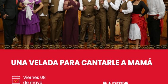 UNA VELADA PARA CANTARLE A MAMÁ