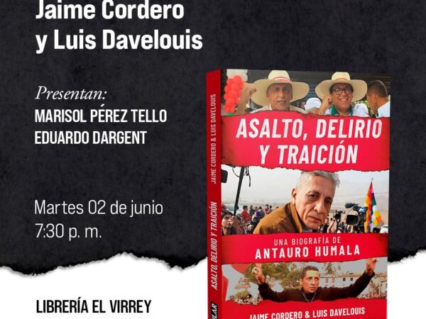 ASALTO, DELIRIO Y TRAICIÓN