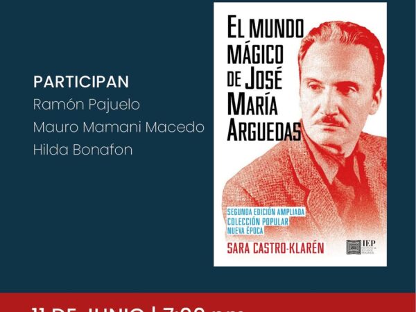EL MUNDO MÁGICO DE JOSÉ MARÍA ARGUEDAS
