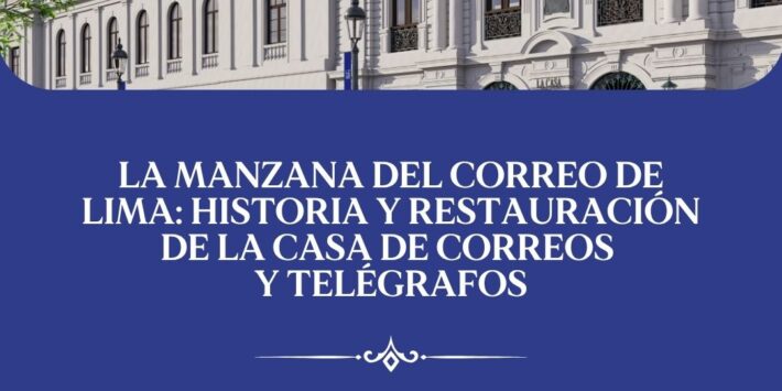 LA MANZANA DEL CORREO DE LIMA
