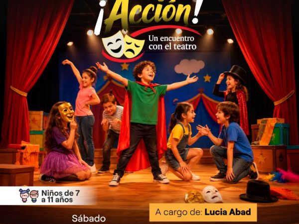 ¡ACCIÓN! UN ENCUENTRO CON EL TEATRO