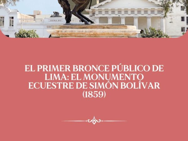 EL PRIMER BRONCE PÚBLICO DE LIMA