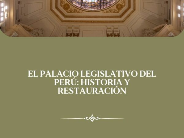 EL PALACIO LEGISLATIVO DEL PERÚ