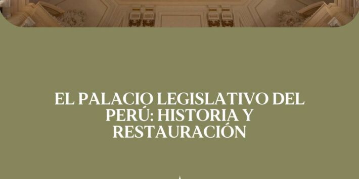 EL PALACIO LEGISLATIVO DEL PERÚ