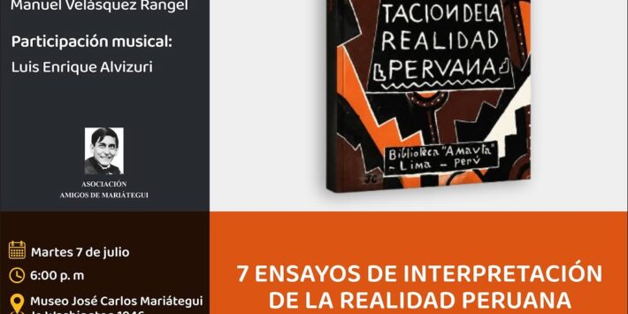 7 ENSAYOS DE INTERPRETACIÓN DE LA REALIDAD PERUANA