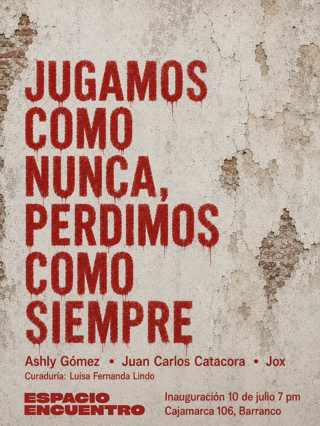 JUGAMOS COMO NUNCA PERDIMOS COMO SIEMPRE