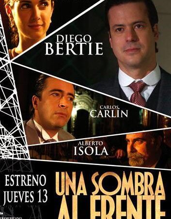 UNA SOMBRA AL FRENTE