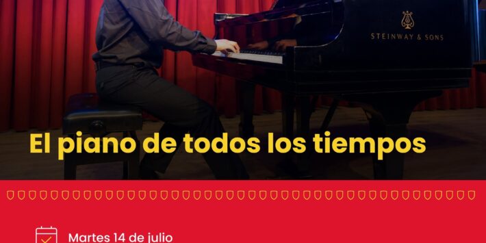 EL PIANO DE TODOS LOS TIEMPOS
