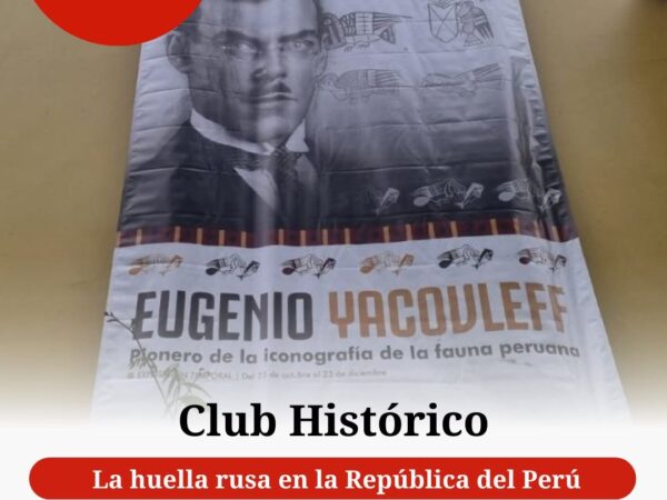 LA HUELLA RUSA EN LA REPÚBLICA DEL PERÚ