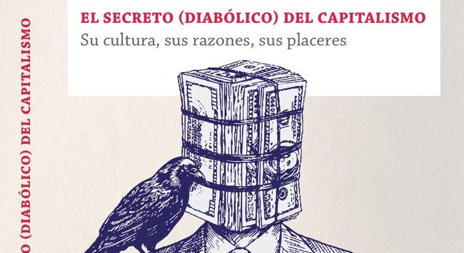 EL SECRETO (DIABÓLICO) DEL CAPITALISMO