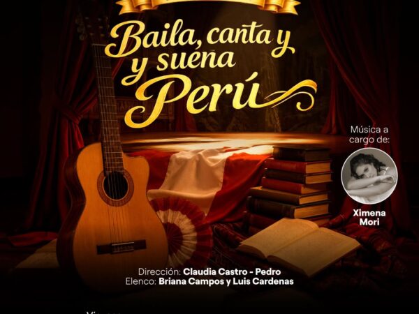 BAILA, CANTA Y SUEÑA PERÚ