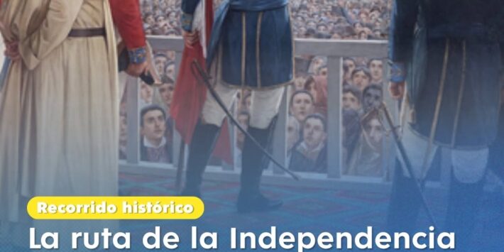 LA RUTA DE LA INDEPENDENCIA
