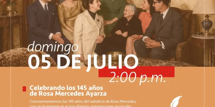 CELEBRANDO LOS 145 AñOS DE ROSA MERCEDES AYARZA