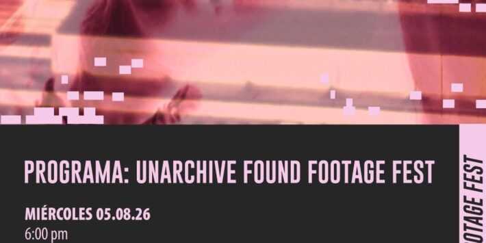 UNARCHIVE FOUND FOOTAGE FEST