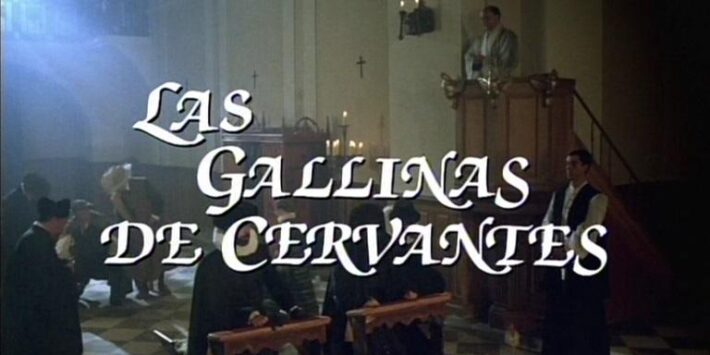 LAS GALLINAS DE CERVANTES