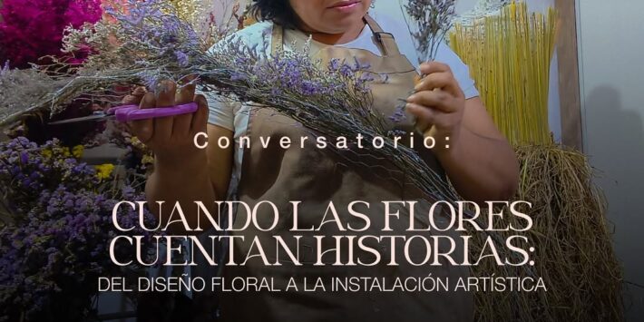 CUANDO LAS FLORES CUENTAN HISTORIAS