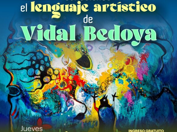 CONOCIENDO EL LENGUAJE ARTÍSTICO DE VIDAL BEDOYA
