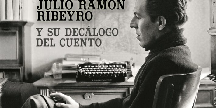 JULIO RAMÓN RIBEYRO Y SU DECÁLOGO DEL CUENTO