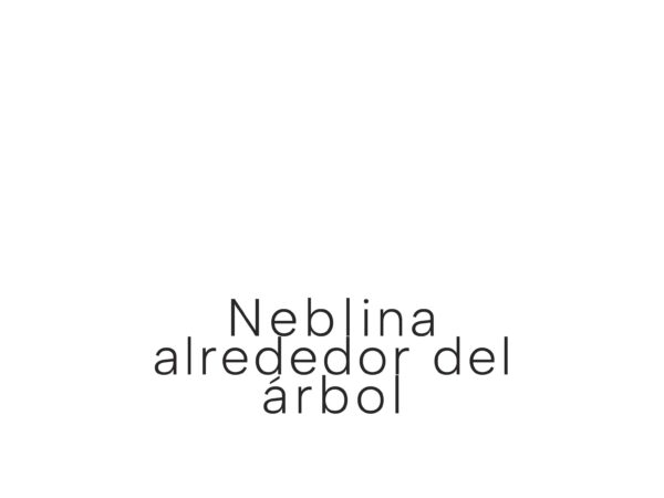 NEBLINA ALREDEDOR DEL ÁRBOL