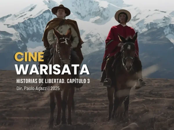 WARISATA: HISTORIAS DE LIBERTAD CAPÍTULO 3