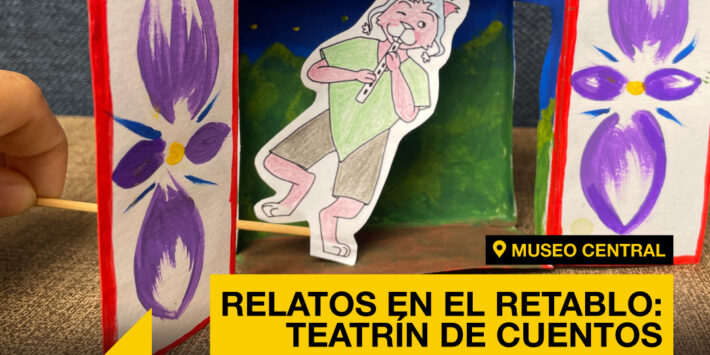 RELATOS EN EL RETABLO: TEATRÍN DE CUENTOS