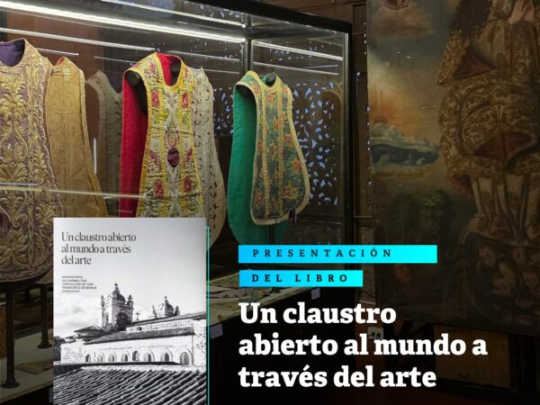 UN CLAUSTRO ABIERTO AL MUNDO A TRAVÉS DEL ARTE