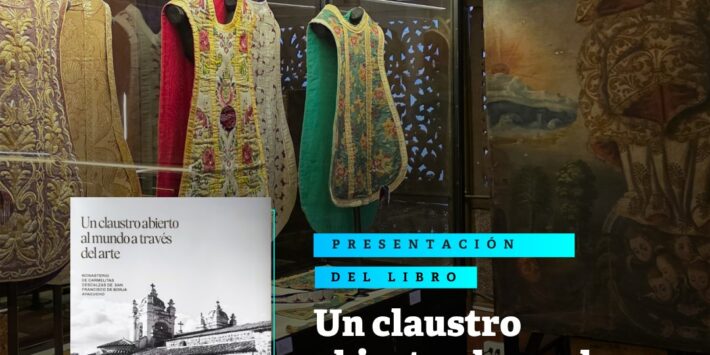 UN CLAUSTRO ABIERTO AL MUNDO A TRAVÉS DEL ARTE