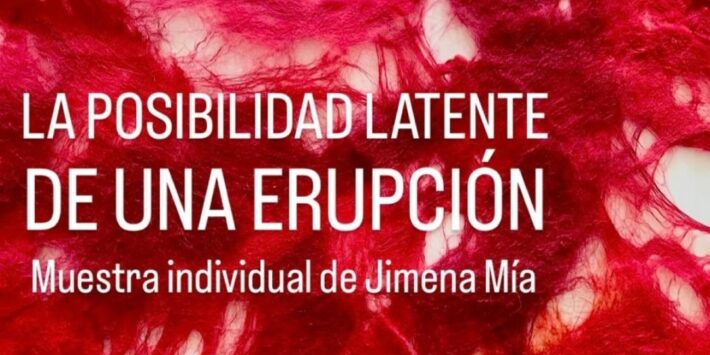 LA POSIBILIDAD LATENTE DE UNA ERUPCIÓN