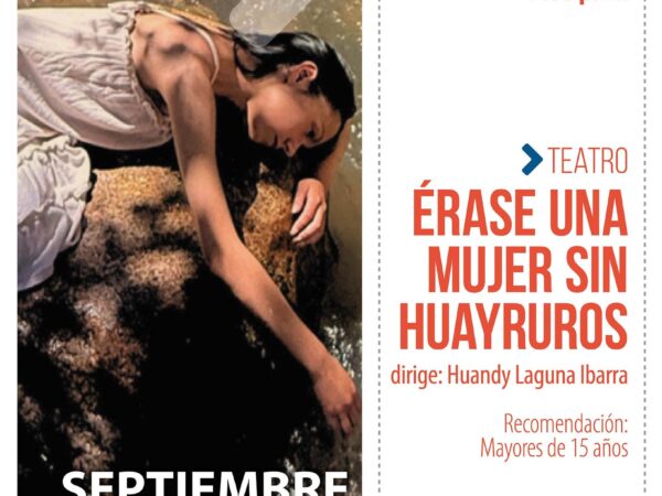 ÉRASE UNA MUJER SIN HUAYRUROS