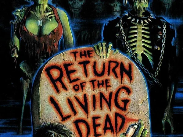 THE RETURN OF THE LIVING DEAD