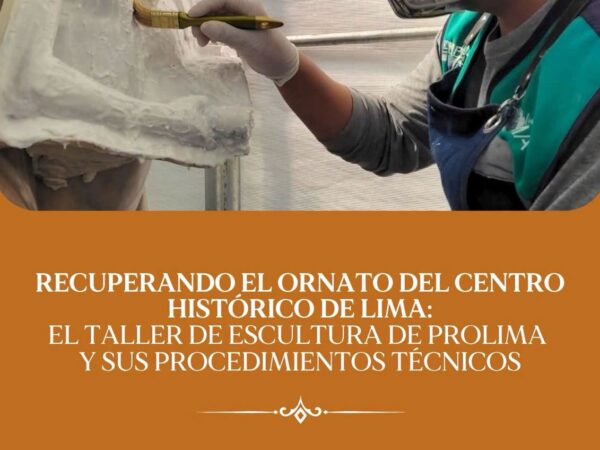 RECUPERANDO EL ORNATO DEL CENTRO HISTÓRICO DE LIMA