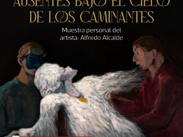 EL RUMOR DE LOS AUSENTES BAJO EL CIELO DE LOS CAMINANTES